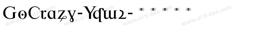 GoCrazy-Yqw2字体转换