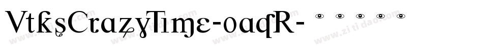 VtksCrazyTime-0aqR字体转换