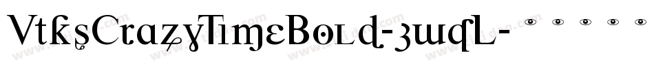 VtksCrazyTimeBold-3wqL字体转换