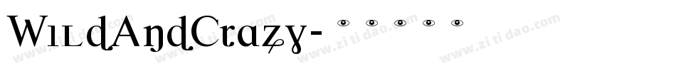 WildAndCrazy字体转换