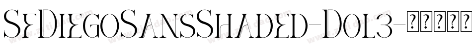 SfDiegoSansShaded-D0l3字体转换 SfDiegoSansShaded-D0l3字体转换