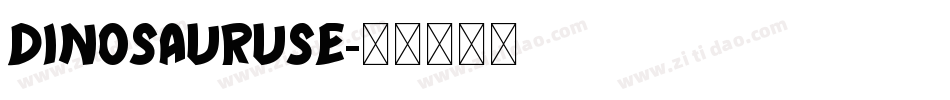 Dinosauruse字体转换