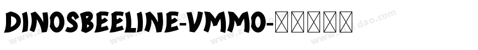 Dinosbeeline-vmmO字体转换