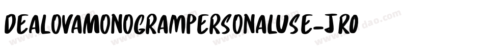 DealovaMonogramPersonalUse-JROwa字体转换 DealovaMonogramPersonalUse-JROwa字体转换