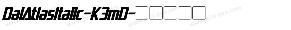 DaiAtlasItalic-K3mD字体转换