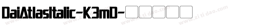 DaiAtlasItalic-K3mD字体转换