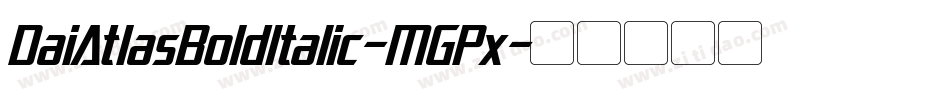 DaiAtlasBoldItalic-MGPx字体转换