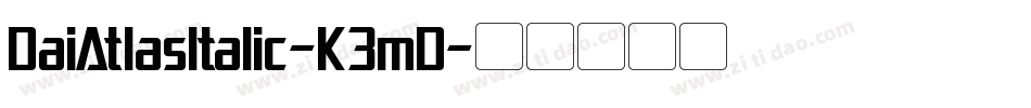 DaiAtlasItalic-K3mD字体转换