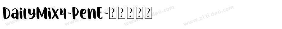 DailyMix4-PenE字体转换