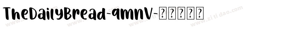 TheDailyBread-qmnV字体转换
