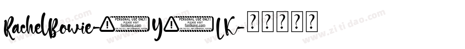 RachelBowie-9Y6LK字体转换