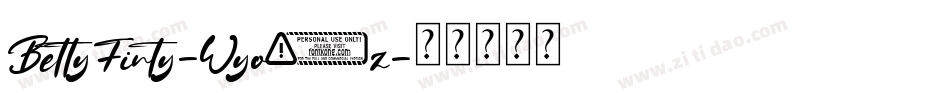 BettyFinty-Wyo5z字体转换