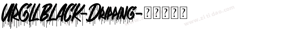VIRGILBLACK-Dripping字体转换