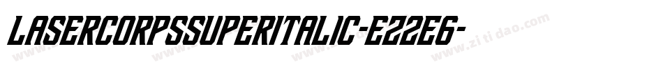 LaserCorpsSuperItalic-eZ2E6字体转换