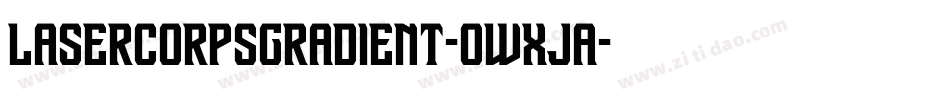 LaserCorpsGradient-owxJa字体转换
