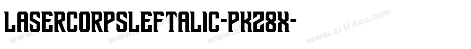 LaserCorpsLeftalic-PKZ8x字体转换