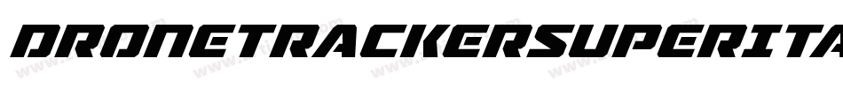 DroneTrackerSuperItalic-XwMj字体转换