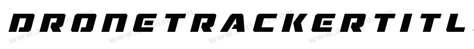 DroneTrackerTitleItalic-0w1R字体转换