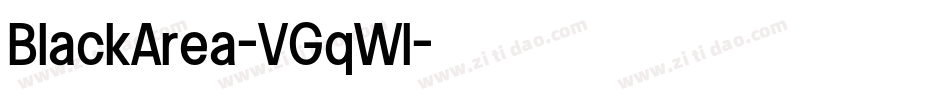 BlackArea-VGqWl字体转换 BlackArea-VGqWl字体转换