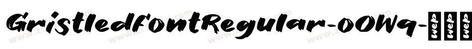 GristledfontRegular-oOWq字体转换 GristledfontRegular-oOWq字体转换