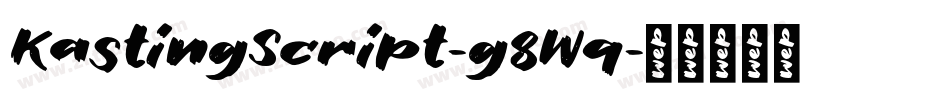 KastingScript-g8Wq字体转换