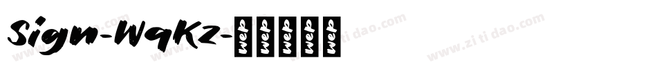 Sign-WqKz字体转换