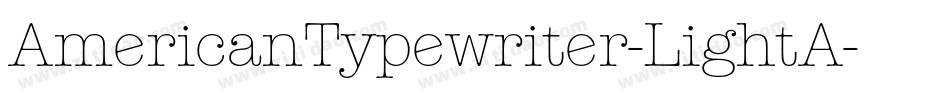 AmericanTypewriter-LightA字体转换