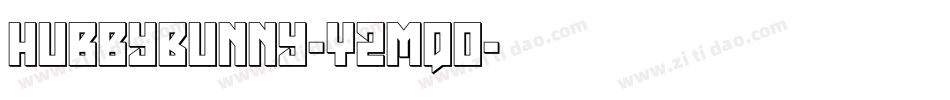 HubbyBunny-YzMqo字体转换