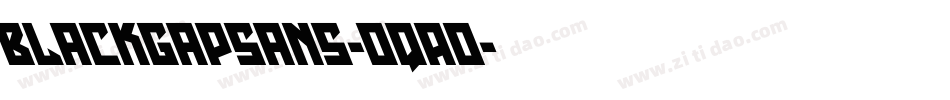 Blackgapsans-OqAo字体转换 Blackgapsans-OqAo字体转换