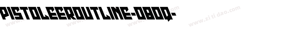 PistoleerOutline-o8Oq字体转换