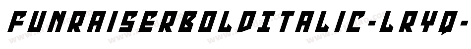 FunRaiserBoldItalic-lrYq字体转换 FunRaiserBoldItalic-lrYq字体转换