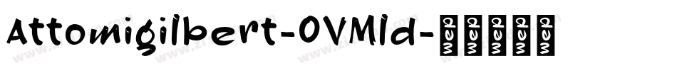 Attomigilbert-OVMld字体转换