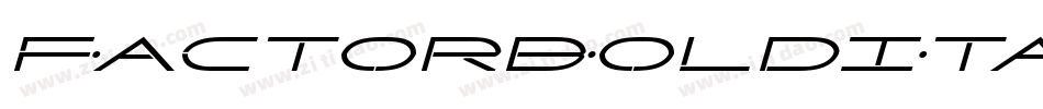 FactorBoldItalic-Z3AJ字体转换