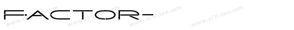 Factor字体转换