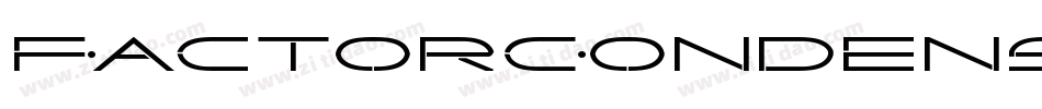 FactorCondensedItalic-xzE8字体转换