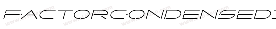 FactorCondensedItalic-xzE8字体转换