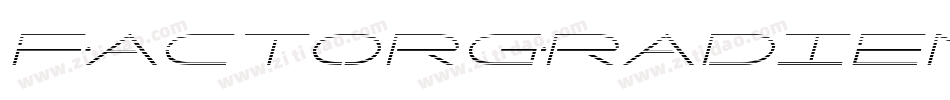 FactorGradientItalic-qzgx字体转换