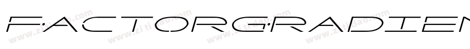 FactorGradientItalic-qzgx字体转换