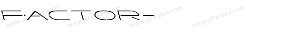 Factor字体转换