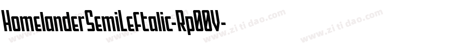 HomelanderSemiLeftalic-Rp00V字体转换