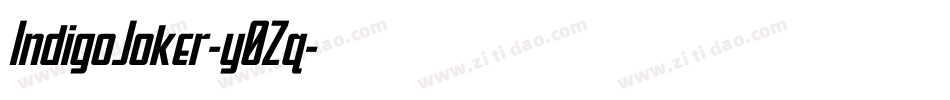 IndigoJoker-y0Zq字体转换