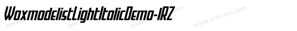 WoxmodelistLightItalicDemo-lRZq字体转换
