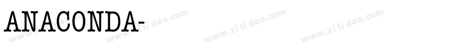 ANACONDA字体转换