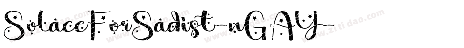 SolaceForSadist-nGAY字体转换