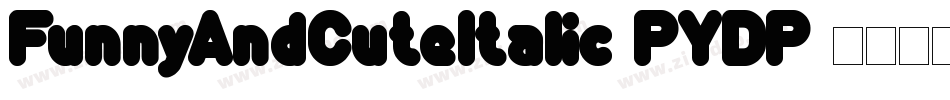 FunnyAndCuteItalic-PYDP字体转换
