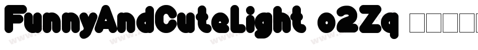 FunnyAndCuteLight-o2Zq字体转换