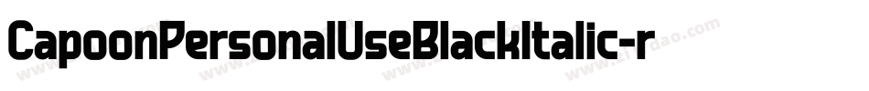 CapoonPersonalUseBlackItalic-r9q7字体转换