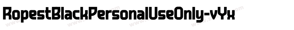 RopestBlackPersonalUseOnly-vYxE字体转换