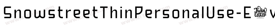 SnowstreetThinPersonalUse-E6vW字体转换 SnowstreetThinPersonalUse-E6vW字体转换