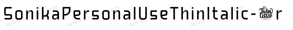SonikaPersonalUseThinItalic-6r91字体转换